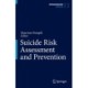 Suicide Risk Assessment and Prevention