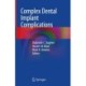 Complex Dental Implant Complications