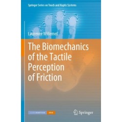 The Biomechanics of the Tactile Perception of Friction