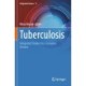 Tuberculosis: Integrated Studies for a Complex Disease
