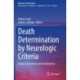 Death Determination by Neurologic Criteria: Areas of Consensus and Controversy