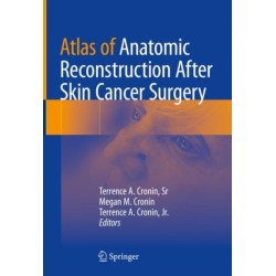 Atlas of Anatomic Reconstruction After Skin Cancer Surgery