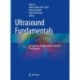 Ultrasound Fundamentals: An Evidence-Based Guide for Medical Practitioners