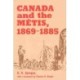 Canada and the Metis, 1869-1885