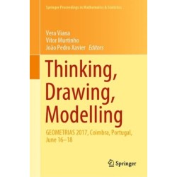 Thinking, Drawing, Modelling: GEOMETRIAS 2017, Coimbra, Portugal, June 16–18