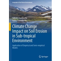 Climate Change Impact on Soil Erosion in Sub-tropical Environment: Application of Empirical and Semi-empirical Models