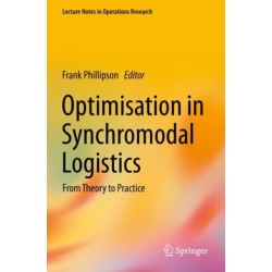 Optimisation in Synchromodal Logistics: From Theory to Practice