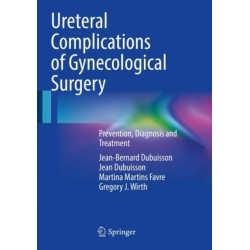 Ureteral Complications of Gynecological Surgery: Prevention, Diagnosis and Treatment