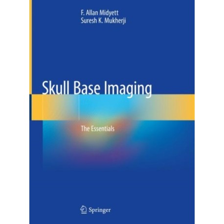 Skull Base Imaging: The Essentials