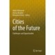 Cities of the Future: Challenges and Opportunities