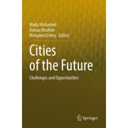Cities of the Future: Challenges and Opportunities