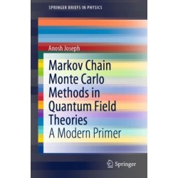 Markov Chain Monte Carlo Methods in Quantum Field Theories: A Modern Primer