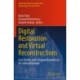 Digital Restoration and Virtual Reconstructions: Case Studies and Compared Experiences for Cultural Heritage