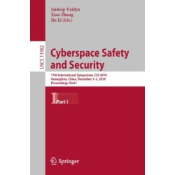 Cyberspace Safety and Security: 11th International Symposium, CSS 2019, Guangzhou, China, December 1–3, 2019, Proceedings, Part I