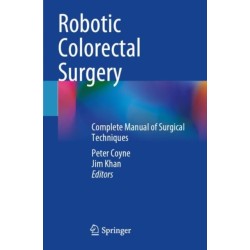 Robotic Colorectal Surgery: Complete Manual of Surgical Techniques