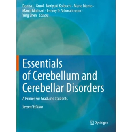 Essentials of Cerebellum and Cerebellar Disorders: A Primer For Graduate Students