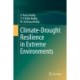 Climate-Drought Resilience in Extreme Environments