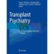 Transplant Psychiatry: A Case-Based Approach to Clinical Challenges
