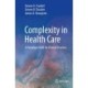 Complexity in Health Care: A Paradigm Shift for Clinical Practice
