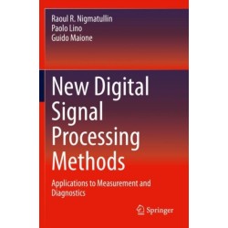 New Digital Signal Processing Methods: Applications to Measurement and Diagnostics