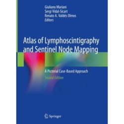 Atlas of Lymphoscintigraphy and Sentinel Node Mapping: A Pictorial Case-Based Approach