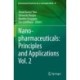 Nanopharmaceuticals: Principles and Applications Vol. 2