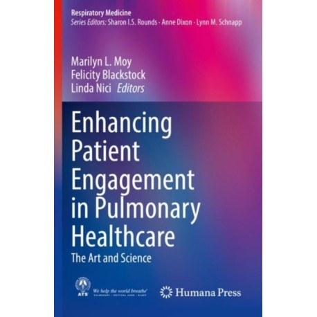 Enhancing Patient Engagement in Pulmonary Healthcare: The Art and Science