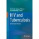 HIV and Tuberculosis: A Formidable Alliance