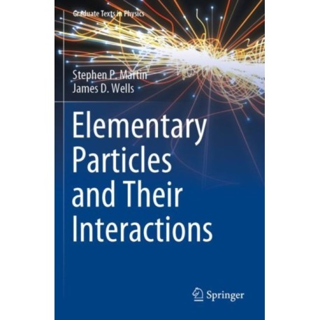 Elementary Particles and Their Interactions