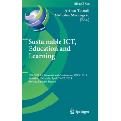 Sustainable ICT, Education and Learning: IFIP WG 3.4 International Conference, SUZA 2019, Zanzibar, Tanzania, April 25–27, 2019, Revised Selected Papers