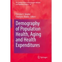 Demography of Population Health, Aging and Health Expenditures