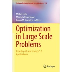 Optimization in Large Scale Problems: Industry 4.0 and Society 5.0 Applications