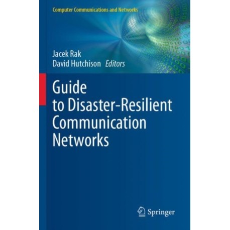 Guide to Disaster-Resilient Communication Networks