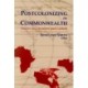 Postcolonizing the Commonwealth: Studies in Literature and Culture