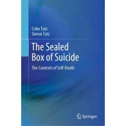 The Sealed Box of Suicide: The Contexts of Self-Death