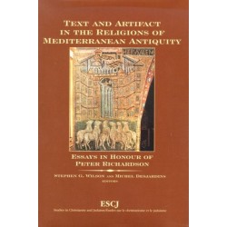 Text and Artifact in the Religions of Mediterranean Antiquity: Essays in Honour of Peter Richardson