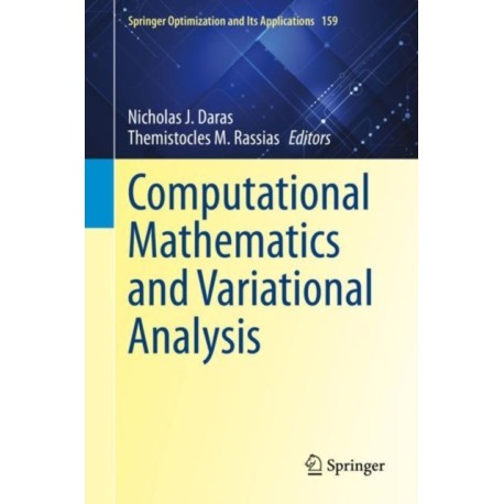 Computational Mathematics and Variational Analysis