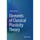 Elements of Classical Plasticity Theory