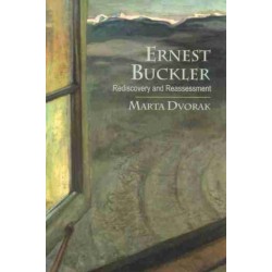 Ernest Buckler: Rediscovery and Reassessment