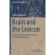 Brain and the Lexicon: The Neural Basis of Inferential and Referential Competence