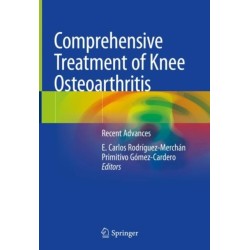 Comprehensive Treatment of Knee Osteoarthritis: Recent Advances