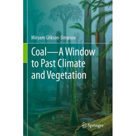 Coal—A Window to Past Climate and Vegetation