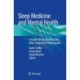 Sleep Medicine and Mental Health: A Guide for Psychiatrists and Other Healthcare Professionals