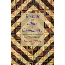 Towards an Ethics of Community: Negotiations of Difference in a Pluralist Society
