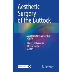 Aesthetic Surgery of the Buttock: A Comprehensive Clinical Guide