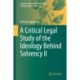 A Critical Legal Study of the Ideology Behind Solvency II