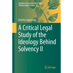 A Critical Legal Study of the Ideology Behind Solvency II