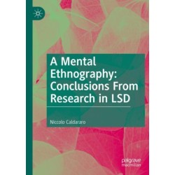A Mental Ethnography: Conclusions from Research in LSD