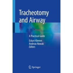 Tracheotomy and Airway: A Practical Guide