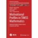 Motivational Profiles in TIMSS Mathematics: Exploring Student Clusters Across Countries and Time